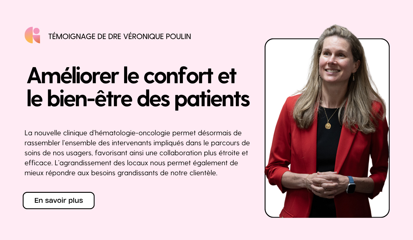 Clinique hémato-oncologie hopital de Granby Fondation du CHG Dre Véronique Poulin
